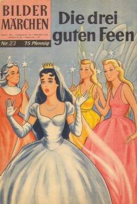 Cover Thumbnail for Bildermärchen (BSV - Williams, 1957 series) #23 - Die drei guten Feen