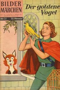 Cover Thumbnail for Bildermärchen (BSV - Williams, 1957 series) #31 - Der goldene Vogel