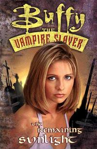 Cover Thumbnail for Buffy, the Vampire Slayer: The Remaining Sunlight (Dark Horse, 1999 series) 