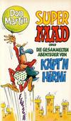 Cover for Mad-Taschenbuch (BSV - Williams, 1973 series) #23 - Super Mad oder die gesammelten Abenteuer von Käpt'n Hirni