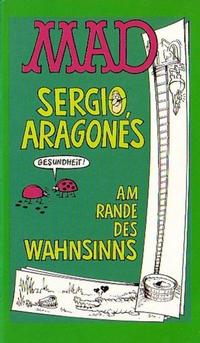 Cover Thumbnail for Mad-Taschenbuch (BSV - Williams, 1973 series) #73 - Sergio Aragonés am Rande des Wahnsinns