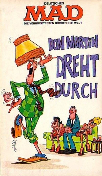 Cover for Mad-Taschenbuch (BSV - Williams, 1973 series) #4 - Don Martin dreht durch