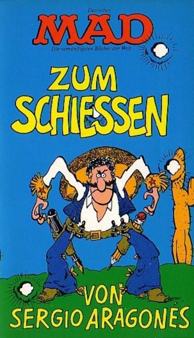 Cover for Mad-Taschenbuch (BSV - Williams, 1973 series) #22 - Zum Schiessen