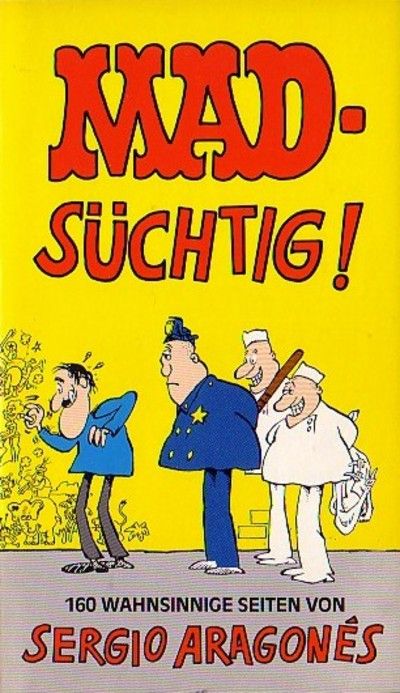 Cover for Mad-Taschenbuch (BSV - Williams, 1973 series) #28 - Mad-süchtig!