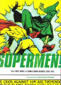 Cover Thumbnail for Supermen! The First Wave of Comic Book Heroes 1936-1941 (Fantagraphics, 2009 series) 