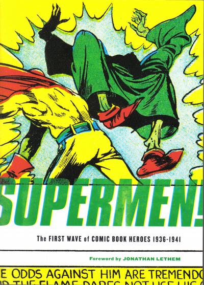 Cover for Supermen! The First Wave of Comic Book Heroes 1936-1941 (Fantagraphics, 2009 series) 