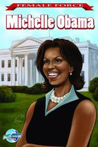 Cover Thumbnail for Female Force Michelle Obama (Bluewater / Storm / Stormfront / Tidalwave, 2009 series) #1