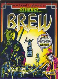 Cover Thumbnail for Michael T. Gilbert's Strange Brew (Aardvark-Vanaheim, 1982 series) 