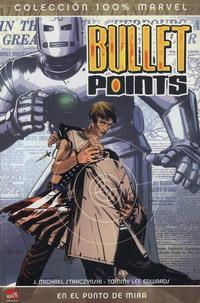 Cover Thumbnail for 100% Marvel: Bullet Points (Panini España, 2007 series) 