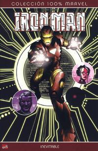 Cover Thumbnail for 100% Marvel: Iron Man: Inevitable (Panini España, 2008 series) 