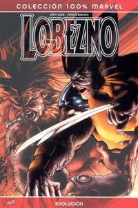 Cover Thumbnail for 100% Marvel: Lobezno: Evolución (Panini España, 2008 series) 