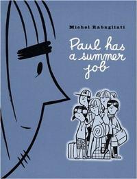 Cover Thumbnail for Paul Has a Summer Job (Drawn & Quarterly, 2003 series) 