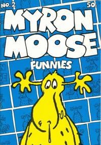Cover Thumbnail for Myron Moose Funnies (Bob Foster, 1971 series) #2