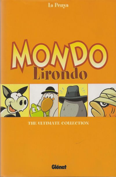 Cover for Mondo Lirondo: The Ultimate Collection (Ediciones Glénat España, 2002 series) 