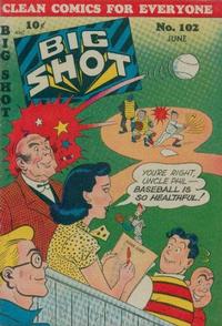Cover Thumbnail for Big Shot (Columbia, 1943 series) #102