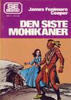 Cover for Se-biblioteket (Serieforlaget / Se-Bladene / Stabenfeldt, 1978 series) #4 - Den siste mohikaner
