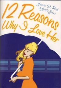 Cover Thumbnail for 12 Reasons Why I Love Her (Oni Press, 2006 series) 