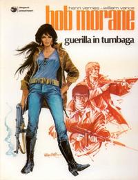 Cover Thumbnail for Bob Morane (Oberon; Dargaud Benelux, 1976 series) #9 - Guerilla in Tumbaga