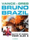 Cover for Bruno Brazil (Le Lombard, 1994 series) #9 - Quitte of dubbel voor Alak 6