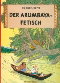 Cover Thumbnail for Tim und Struppi (Carlsen Comics [DE], 1997 series) #5 - Der Arumbaya-Fetisch