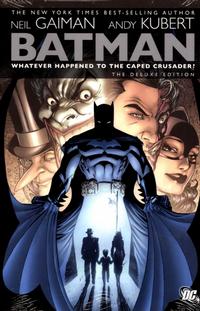 Cover Thumbnail for Batman: Whatever Happened to the Caped Crusader? The Deluxe Edition (DC, 2009 series) 