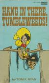 Cover for Hang in There, Tumbleweeds! (Gold Medal Books, 1976 series) #13571