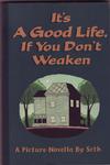 Cover Thumbnail for It's a Good Life, If You Don't Weaken (1996 series) 