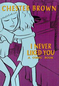 Cover Thumbnail for I Never Liked You (Drawn & Quarterly, 1994 series) 