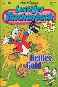 Cover Thumbnail for Lustiges Taschenbuch (Egmont Ehapa, 1967 series) #136 - Heißes Gold