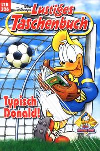 Cover Thumbnail for Lustiges Taschenbuch (Egmont Ehapa, 1967 series) #326 - Typisch Donald!