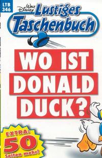 Cover Thumbnail for Lustiges Taschenbuch (Egmont Ehapa, 1967 series) #346 - Wo ist Donald Duck?