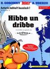 Cover for Asterix Mundart (Egmont Ehapa, 1995 series) #14 - Hibbe un dribbe [Hessisch 1]