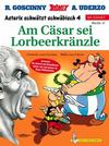 Cover for Asterix Mundart (Egmont Ehapa, 1995 series) #47 - Am Cäsar sei Lorbeerkränzle [Schwäbisch 4]
