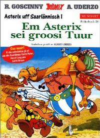 Cover Thumbnail for Asterix Mundart (Egmont Ehapa, 1995 series) #28 - Em Asterix sei groosi Tuur [Saarländisch 1]