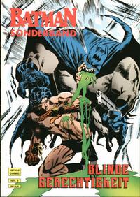 Cover Thumbnail for Batman Sonderband (Norbert Hethke Verlag, 1989 series) #6 - Blinde Gerechtigkeit, Teil 2