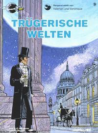 Cover Thumbnail for Valerian und Veronique (Carlsen Comics [DE], 1978 series) #9 - Trügerische Welten