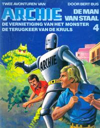 Cover Thumbnail for Archie de Man van Staal (Oberon, 1980 series) #4 - De vernietiging van het monster/De terugkeer van de Kruls