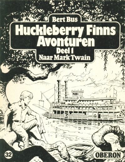 Cover for [Oberon zwartwit-reeks] (Oberon, 1976 series) #32 - Huckleberry Finns avonturen Deel 1
