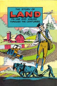 Cover Thumbnail for The Story of Land Its Use and Misuse Through the Centuries (Soil Conservation Society of America, 1952 series) #[1985 edition]