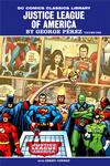 Cover for DC Comics Classics Library: Justice League of America by George Perez (DC, 2009 series) #1