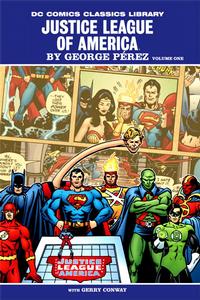 Cover Thumbnail for DC Comics Classics Library: Justice League of America by George Perez (DC, 2009 series) #1
