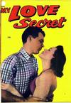 Cover for My Love Secret (M. S. Dist., 1952 series) #53