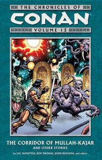 Cover Thumbnail for The Chronicles of Conan (Dark Horse, 2003 series) #15 - The Corridor of Mullah-Kajar and Other Stories