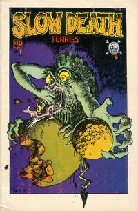 Cover Thumbnail for Slow Death Funnies (Last Gasp, 1970 series) #1 [Second - Fourth Printing White Border]