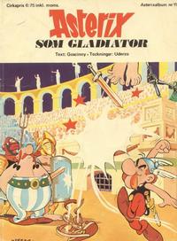 Cover Thumbnail for Asterix (Hemmets Journal, 1970 series) #11 - Asterix som gladiator