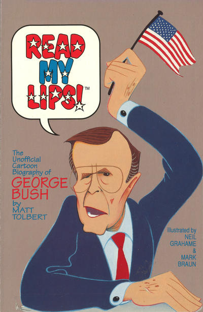 Cover for Read My Lips: The Unofficial Cartoon Biography of George Bush (Malibu, 1992 series) 