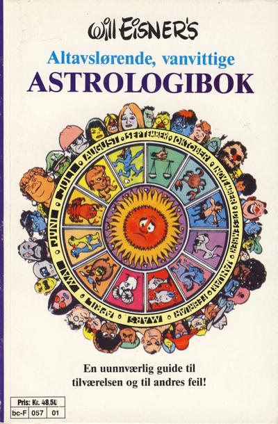 Cover for Will Eisner's altavslørende, vanvittige astrologibok (Semic, 1988 series) 