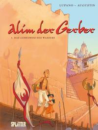Cover for Alim der Gerber (Splitter Verlag, 2009 series) #1 - Das Geheimnis des Wassers
