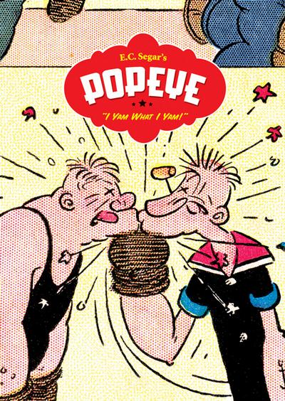 Cover for Popeye [E.C. Segar's Popeye] (Fantagraphics, 2006 series) #[1] - I Yam What I Yam!