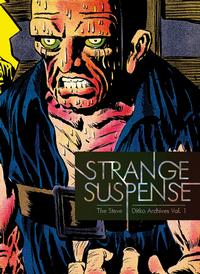 Cover Thumbnail for The Steve Ditko Archives (Fantagraphics, 2009 series) #1 - Strange Suspense